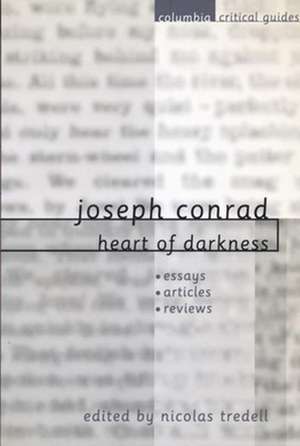 Joseph Conrad: Essays, Articles, Reviews de Nicolas Tredell