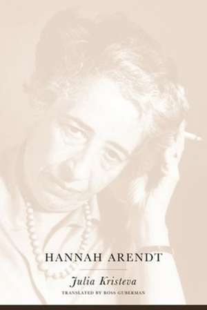 Hannah Arendt de Julia Kristeva