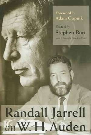 Randall Jarrell on W. H. Auden: The Past and Future of Human-Animal Relationships de Stephen Burt