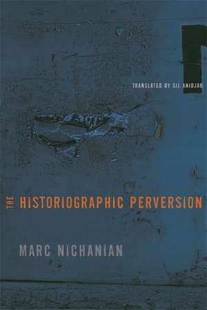 The Historiographic Perversion de Marc Nichanian