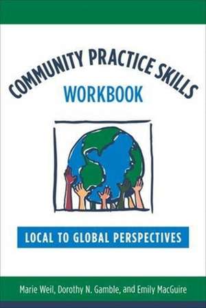 Community Practice Skills Workbook de Dorothy Gamble