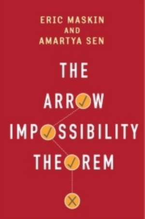 The Arrow Impossibility Theorem de Eric Maskin