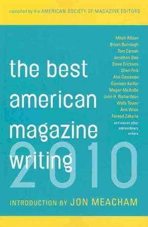 The Best American Magazine Writing 2010 de The American So Editors