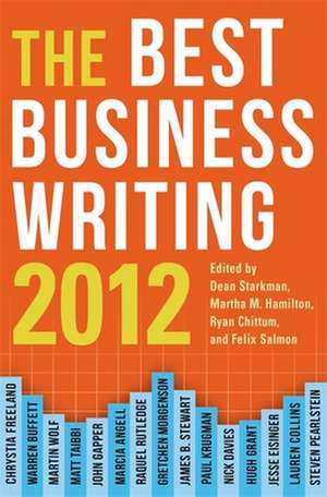 The Best Business Writing Book 2012 de Dean Starkman