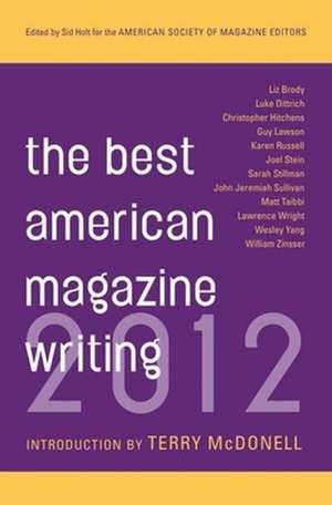 The Best American Magazine Writing 2012 de Sid Holt