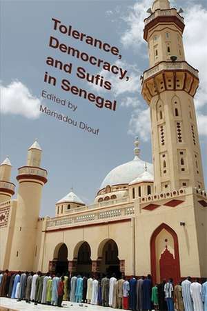 Tolerance, Democracy, and Sufis in Senegal de Mamadou Diouf