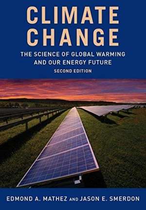 Climate Change – The Science of Global Warming and Our Energy Future de Jason Smerdon