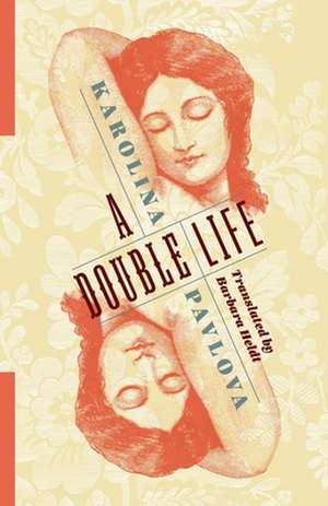 A Double Life de Karolina Pavlova