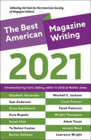 The Best American Magazine Writing 2021 de Sid Holt