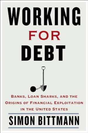 Working for Debt de Simon Bittmann