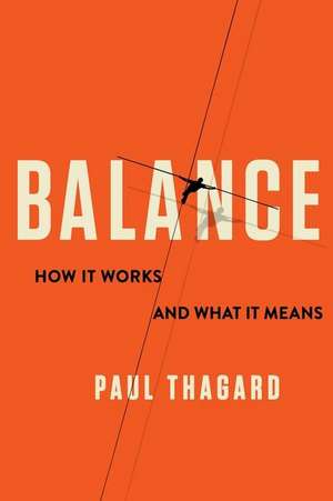 Balance – How It Works and What It Means de Paul Thagard