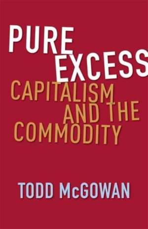 Pure Excess de Todd McGowan