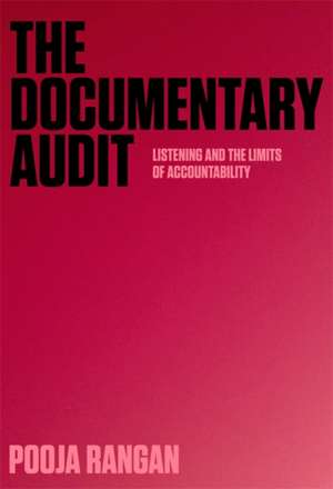 The Documentary Audit de Pooja Rangan