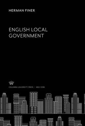 English Local Government de Herman Finer