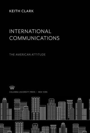 International Communications de Keith Clark