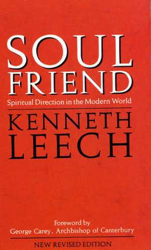 Soul Friend de Kenneth Leech