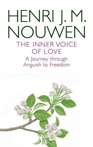 The Inner Voice of Love de Henri J. M. Nouwen