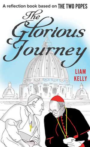 The Glorious Journey de Liam Kelly