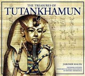 The Treasures of Tutankhamun de Jaromir Malek