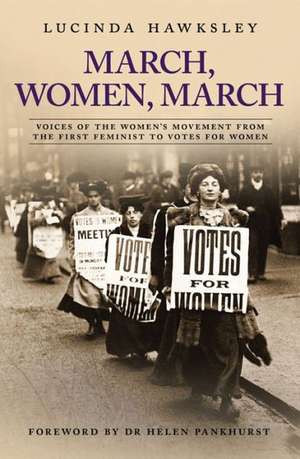 March, Women, March de Lucinda Hawksley