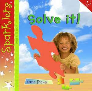 Solve It! de Katie Dicker