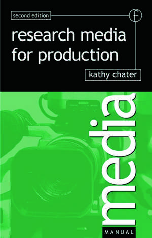 Research for Media Production de Kathy Chater