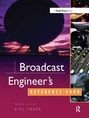 Broadcast Engineer's Reference Book de EPJ Tozer