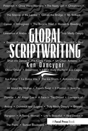 Global Scriptwriting de Ken Dancyger