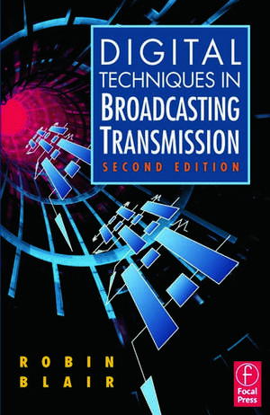 Digital Techniques in Broadcasting Transmission de Robin Blair