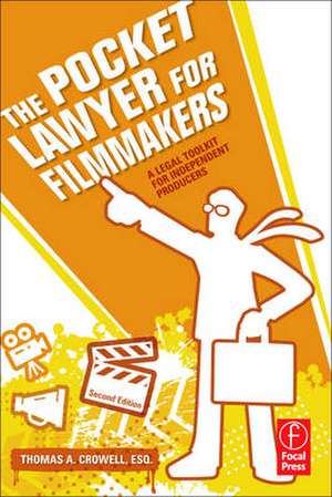 The Pocket Lawyer for Filmmakers de Thomas A. Crowell