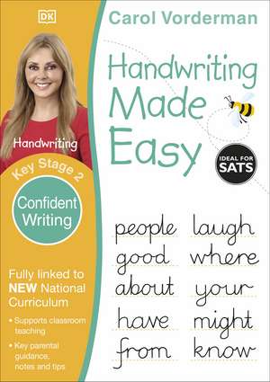 Handwriting Made Easy: Confident Writing, Ages 7-11 (Key Stage 2): Supports the National Curriculum, Handwriting Practice Book de Carol Vorderman