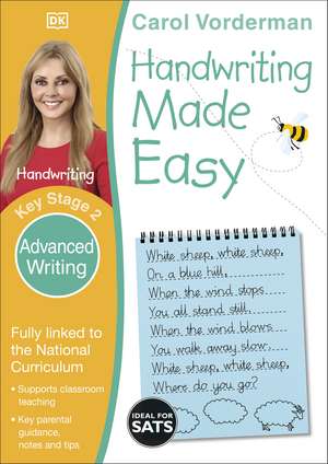 Handwriting Made Easy: Advanced Writing, Ages 7-11 (Key Stage 2): Supports the National Curriculum, Handwriting Practice Book de Carol Vorderman