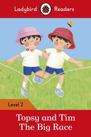 Topsy and Tim: The Big Race – Ladybird Readers Level 2 de Jean Adamson