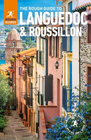 The Rough Guide to Languedoc & Roussillon de Rough Guides