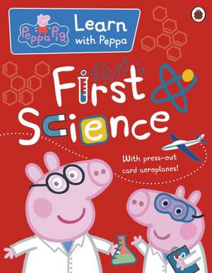 Peppa: First Science de Peppa Pig