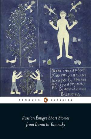 Russian Émigré Short Stories from Bunin to Yanovsky de Bryan Karetnyk