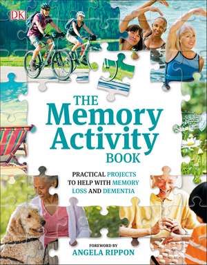 The Memory Activity Book: Practical Projects to Help with Memory Loss and Dementia de DK