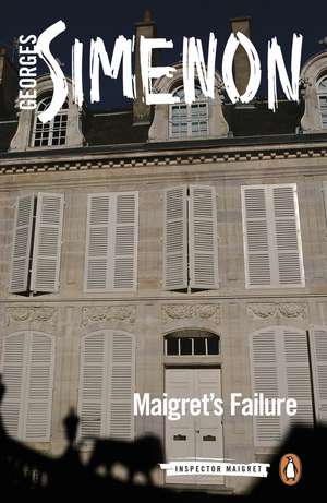 Maigret's Failure: Inspector Maigret #49 de Georges Simenon