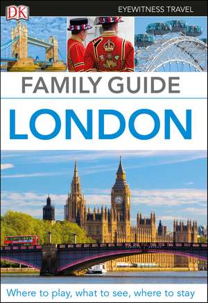 DK Eyewitness Family Guide London de DK Eyewitness