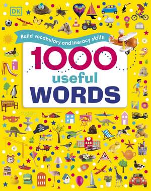 1000 Useful Words: Build Vocabulary and Literacy Skills de DK