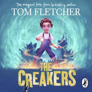 The Creakers de Tom Fletcher