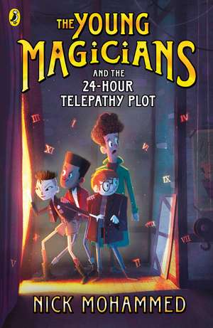 The Young Magicians and the 24-Hour Telepathy Plot de Nick Mohammed