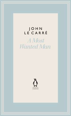 A Most Wanted Man de John le Carré