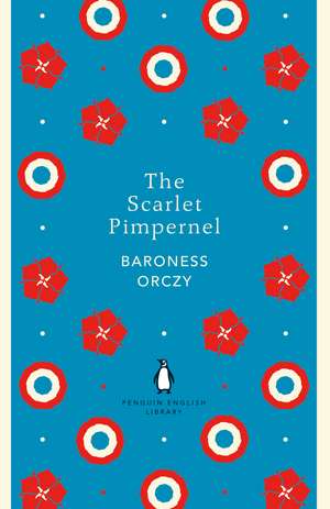 The Scarlet Pimpernel de Baroness Baroness Orczy