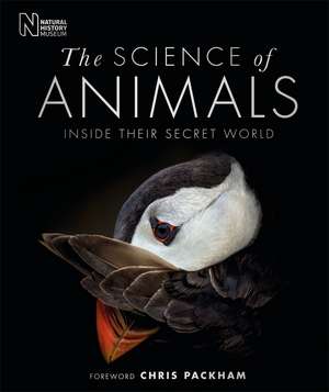 The Science of Animals: Inside their Secret World de DK