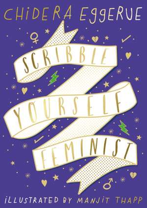 Scribble Yourself Feminist de Chidera Eggerue