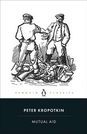 Mutual Aid de Peter Kropotkin