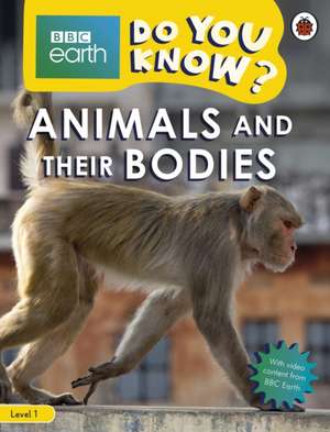 Do You Know? Level 1 – BBC Earth Animals and Their Bodies de Ladybird