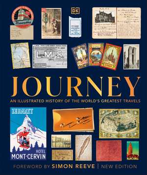 Journey: An Illustrated History of the World's Greatest Travels de DK