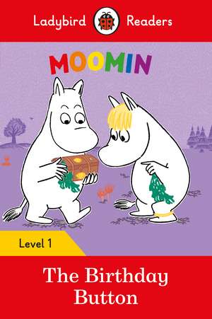 Moomin: The Birthday Button - Ladybird Readers Level 1 de Ladybird